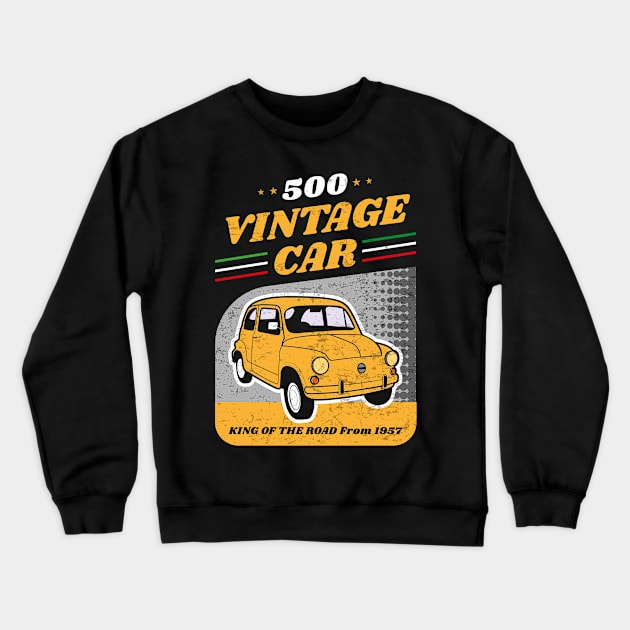 500 Vintage Car made In italy Crewneck Sweatshirt by TEEWEB